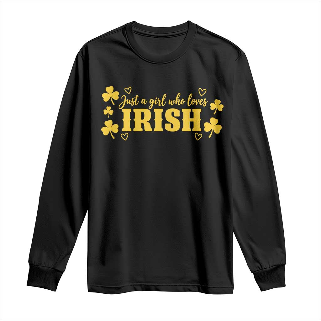 Just A Girl Who Loves Irish Long Sleeve Shirt Shamrock Heart Yellow Spirit Game Day Graphic