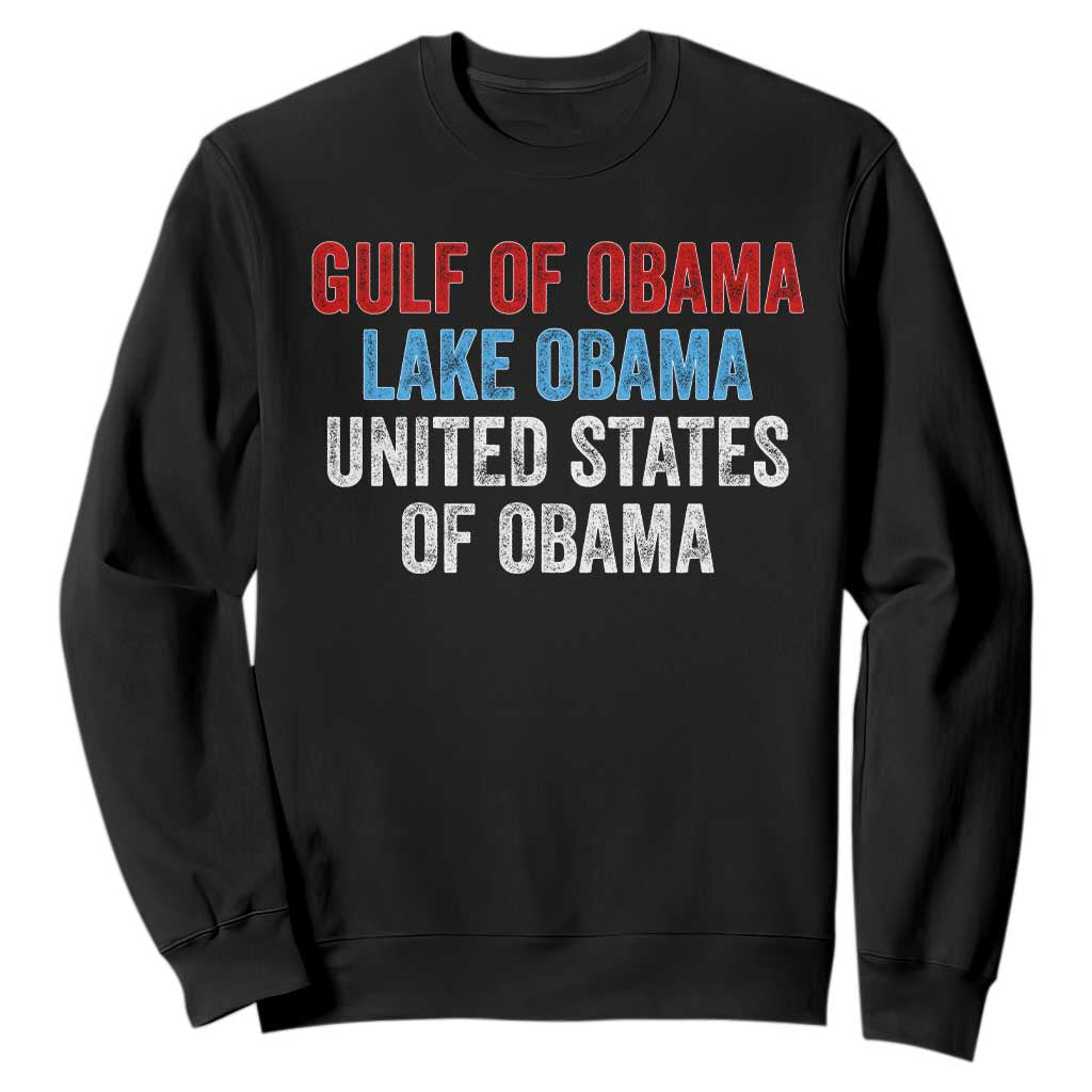 Gulf of Obama Lake Obama United States Sweatshirt