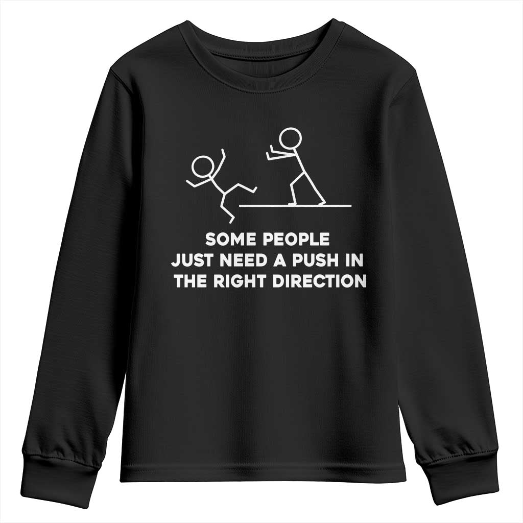 Some People Just Need A Push Funny Minimalist Stickman Youth Sweatshirt Sarcastic Dark Comedy Joke Aesthetic