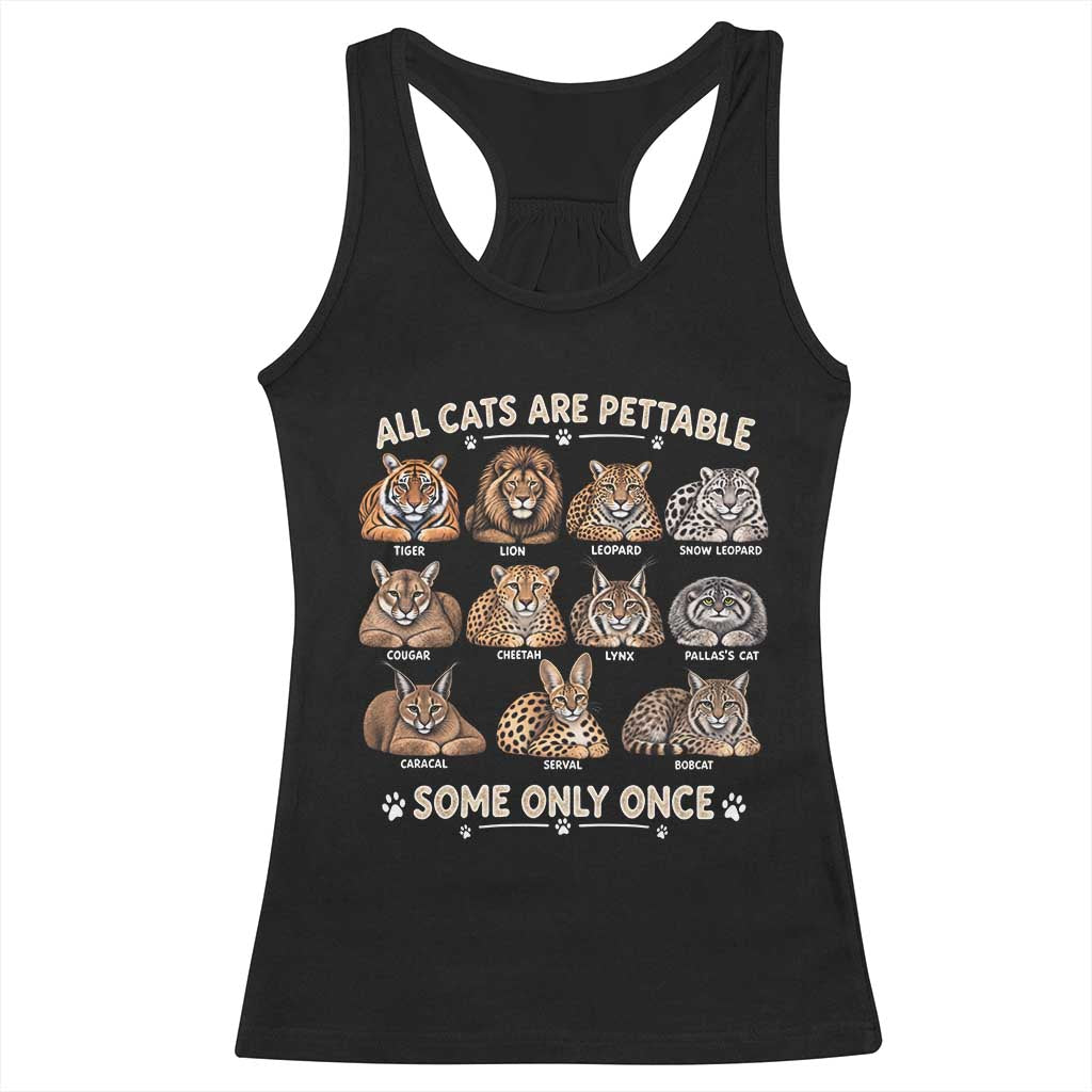 Vintage All Cats Are Pettable Some Only Once Racerback Tank Top Funny Big Cat Lover Sarcastic Wild Cats Aesthetic