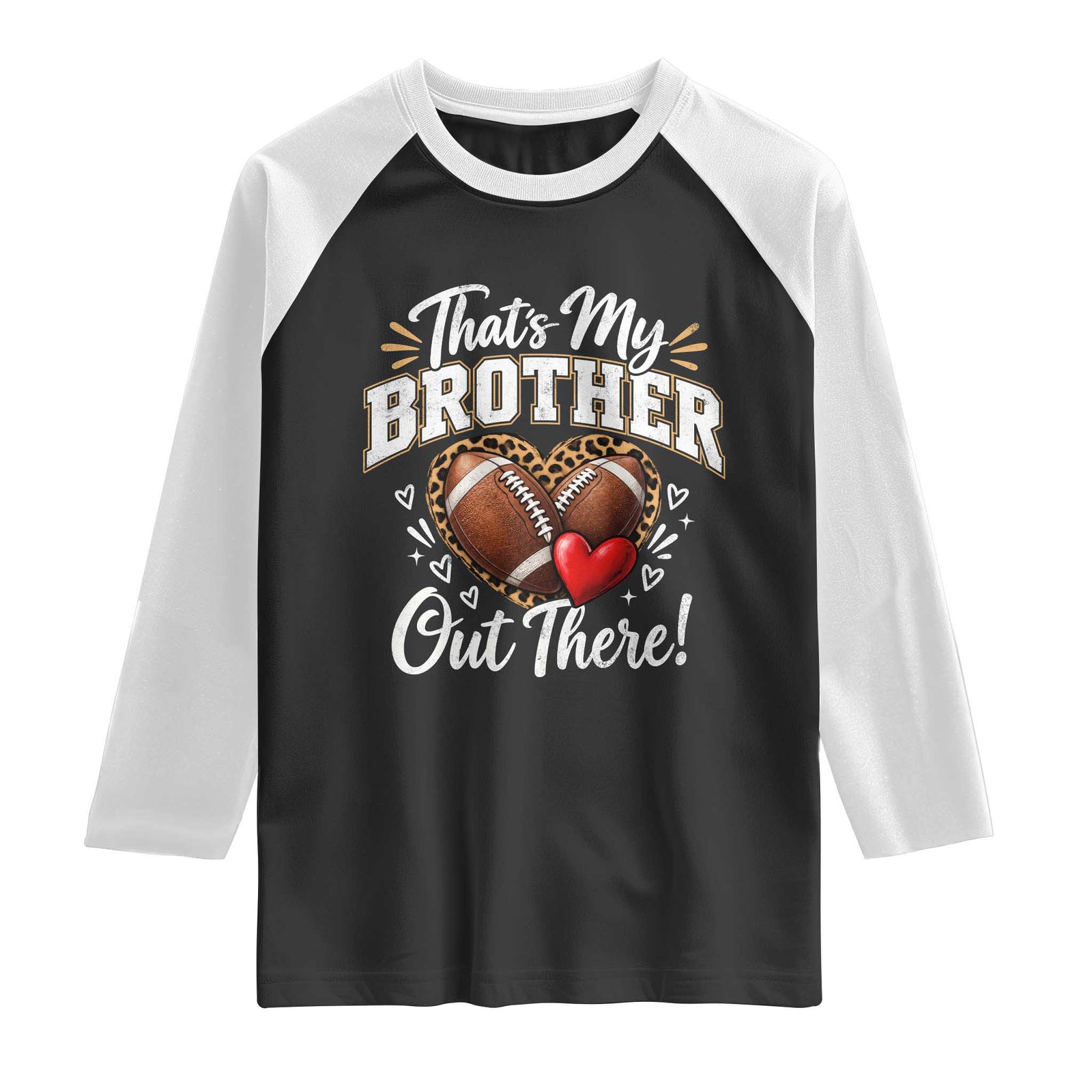 Thats My Brother Out There Funny Football Sister Raglan Shirt Leopard Game Day Graphic