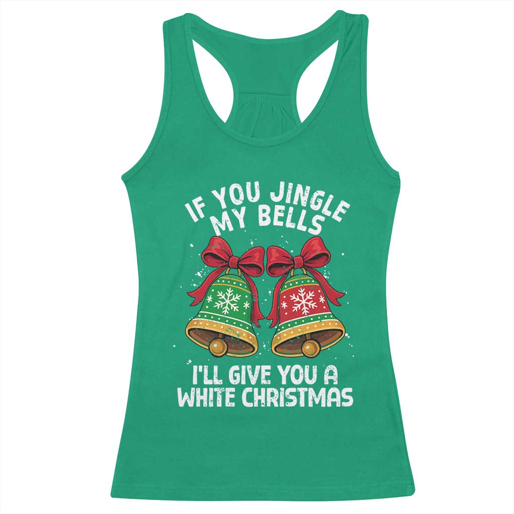 Jingle Bell Christmas Racerback Tank Top Funny Naughty White Elephant Gag Gift Exchange TS10 Irish Green Print Your Wear