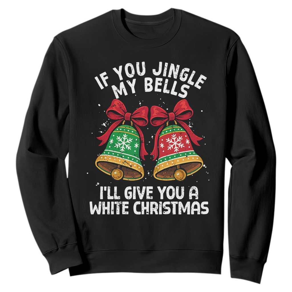 Jingle Bell Christmas Sweatshirt Funny Naughty White Elephant Gag Gift Exchange TS10 Black Print Your Wear