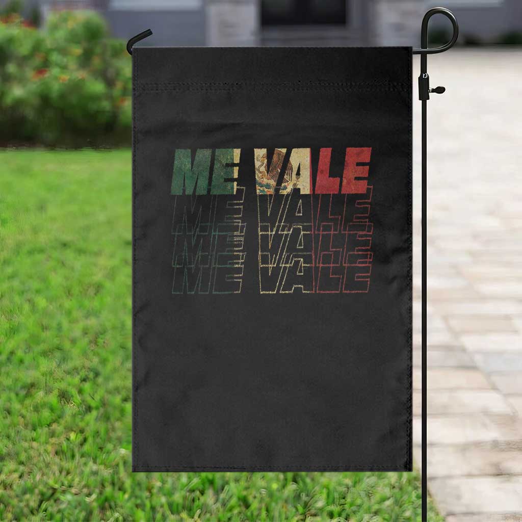 Me Vale Mexican Flag Garden Flag Sarcastic Saying Latino Spanish Slang TS10 Print Your Wear