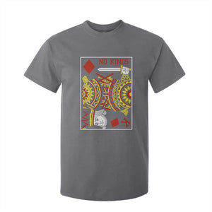 No Kings in America T Shirt For Kid Resist Protest Playing Card TS10 Charcoal Print Your Wear