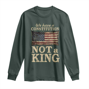 We Have A Constitution Not A King Long Sleeve Shirt Retro Social Justice American Flag TS10 Dark Forest Green Print Your Wear