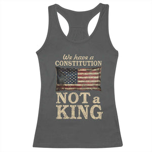 We Have A Constitution Not A King Racerback Tank Top Retro Social Justice American Flag TS10 Dark Heather Print Your Wear