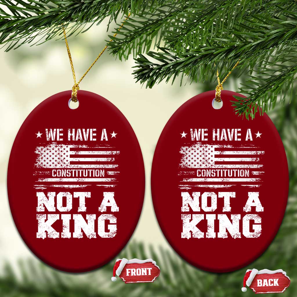 No Kings in America Ceramic Ornament We Have A Constitution Not A King Resist US Flag TS10 Print Your Wear