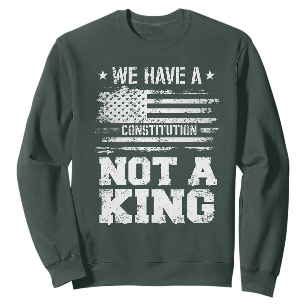 No Kings in America Sweatshirt We Have A Constitution Not A King Resist US Flag TS10 Dark Forest Green Print Your Wear