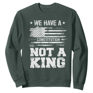 No Kings in America Sweatshirt We Have A Constitution Not A King Resist US Flag TS10 Dark Forest Green Print Your Wear