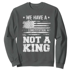 No Kings in America Sweatshirt We Have A Constitution Not A King Resist US Flag TS10 Dark Heather Print Your Wear