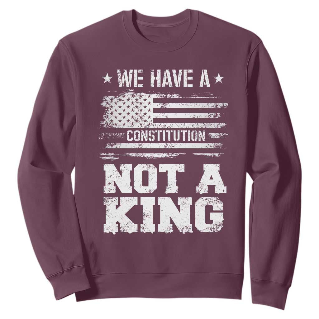 No Kings in America Sweatshirt We Have A Constitution Not A King Resist US Flag TS10 Maroon Print Your Wear