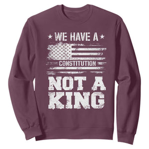 No Kings in America Sweatshirt We Have A Constitution Not A King Resist US Flag TS10 Maroon Print Your Wear
