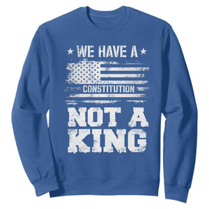 No Kings in America Sweatshirt We Have A Constitution Not A King Resist US Flag TS10 Royal Blue Print Your Wear