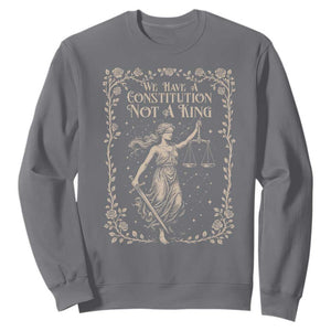 No Kings in America Sweatshirt We Have A Constitution Not A King Resist TS10 Charcoal Print Your Wear