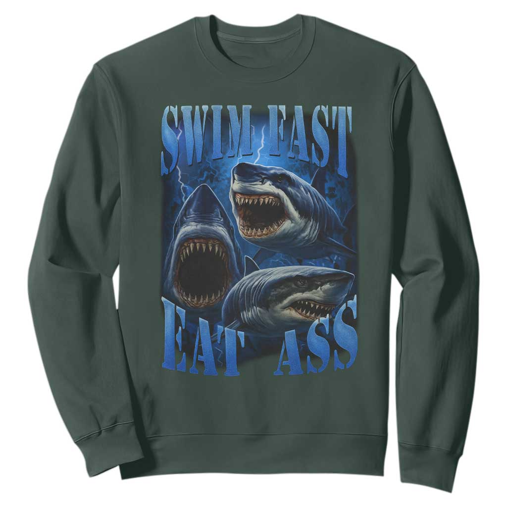 Retro Sharks Sweatshirt Swim Fast Eat Ass Vintage 90s Bootleg Graphic TS10 Dark Forest Green Print Your Wear