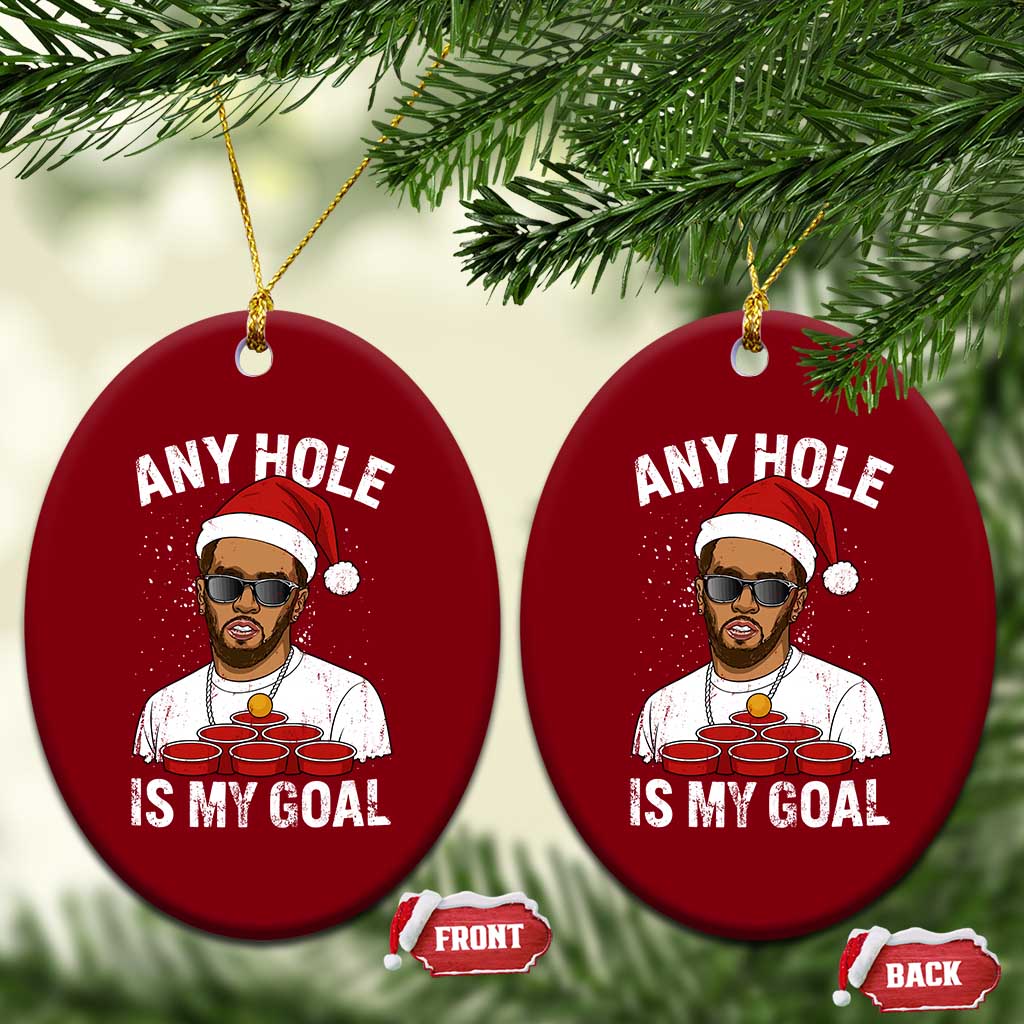 Funny Xmas Diddy Ceramic Ornament Any Hole is My Goal TS10 Print Your Wear