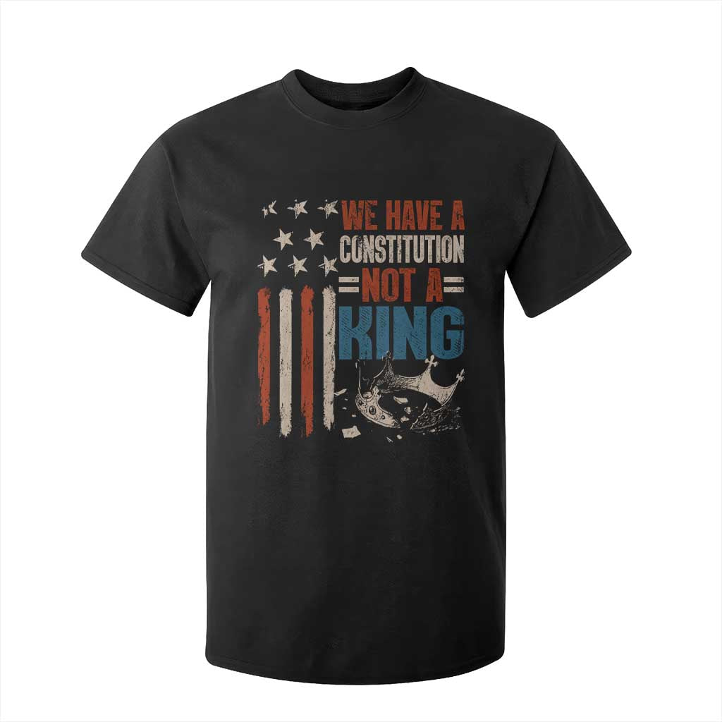 No Kings Protest T Shirt For Kid We Have A Constitution Not A King American Flag TS10 Black Print Your Wear