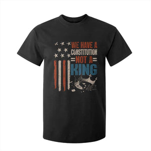No Kings Protest T Shirt For Kid We Have A Constitution Not A King American Flag TS10 Black Print Your Wear
