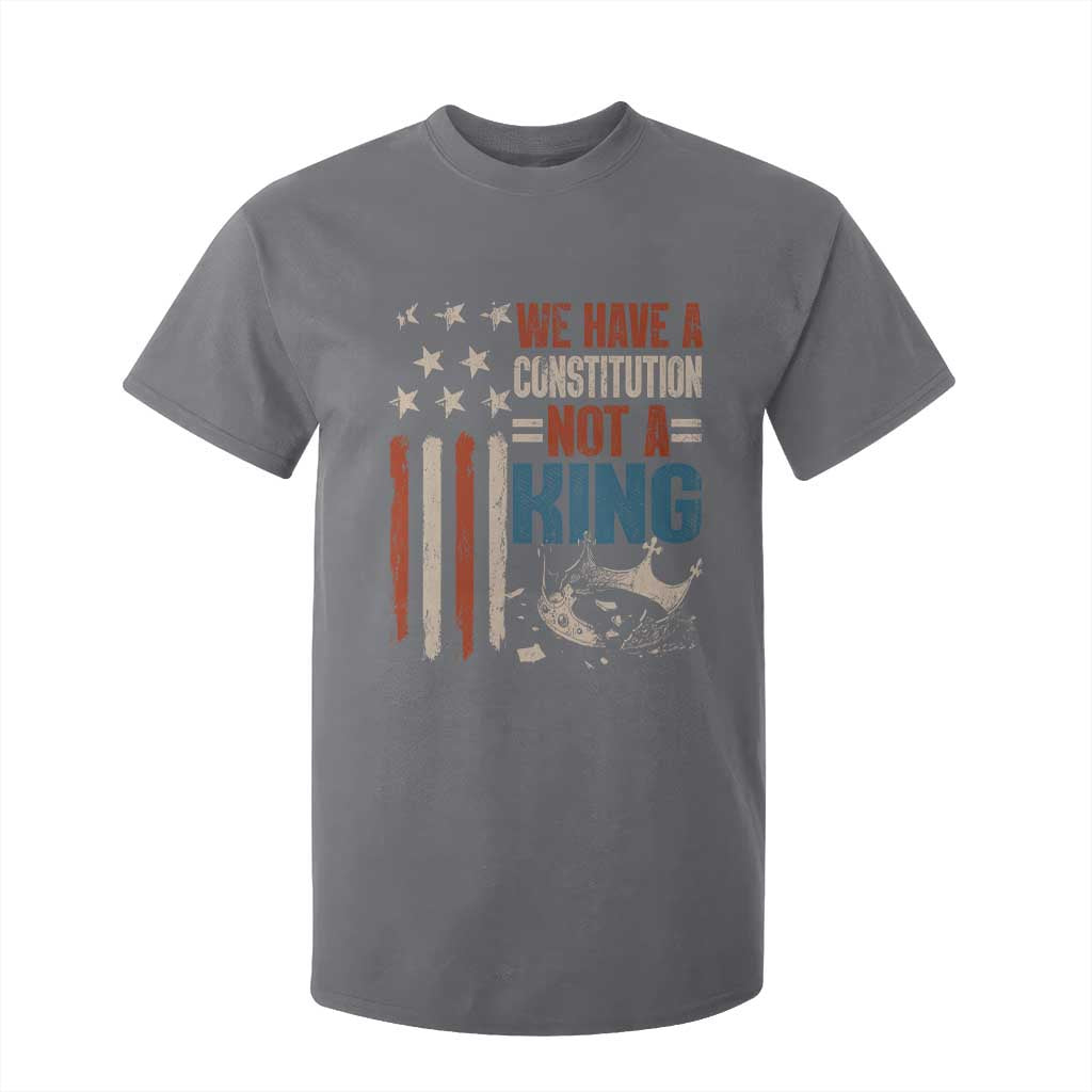 No Kings Protest T Shirt For Kid We Have A Constitution Not A King American Flag TS10 Charcoal Print Your Wear