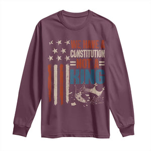 No Kings Protest Long Sleeve Shirt We Have A Constitution Not A King American Flag TS10 Maroon Print Your Wear
