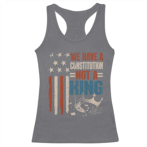 No Kings Protest Racerback Tank Top We Have A Constitution Not A King American Flag TS10 Charcoal Print Your Wear