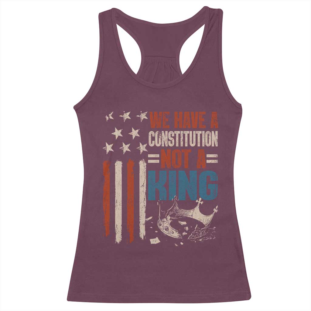 No Kings Protest Racerback Tank Top We Have A Constitution Not A King American Flag TS10 Maroon Print Your Wear