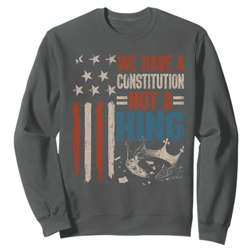 No Kings Protest Sweatshirt We Have A Constitution Not A King American Flag TS10 Dark Heather Print Your Wear