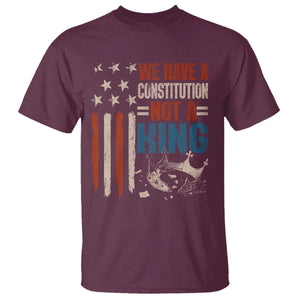 No Kings Protest T Shirt We Have A Constitution Not A King American Flag TS10 Maroon Print Your Wear
