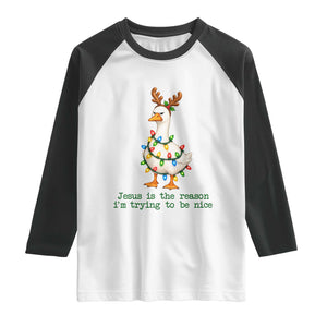 Funny Christmas Goose Raglan Shirt Jesus Is The Reason Im Trying To Be Nice