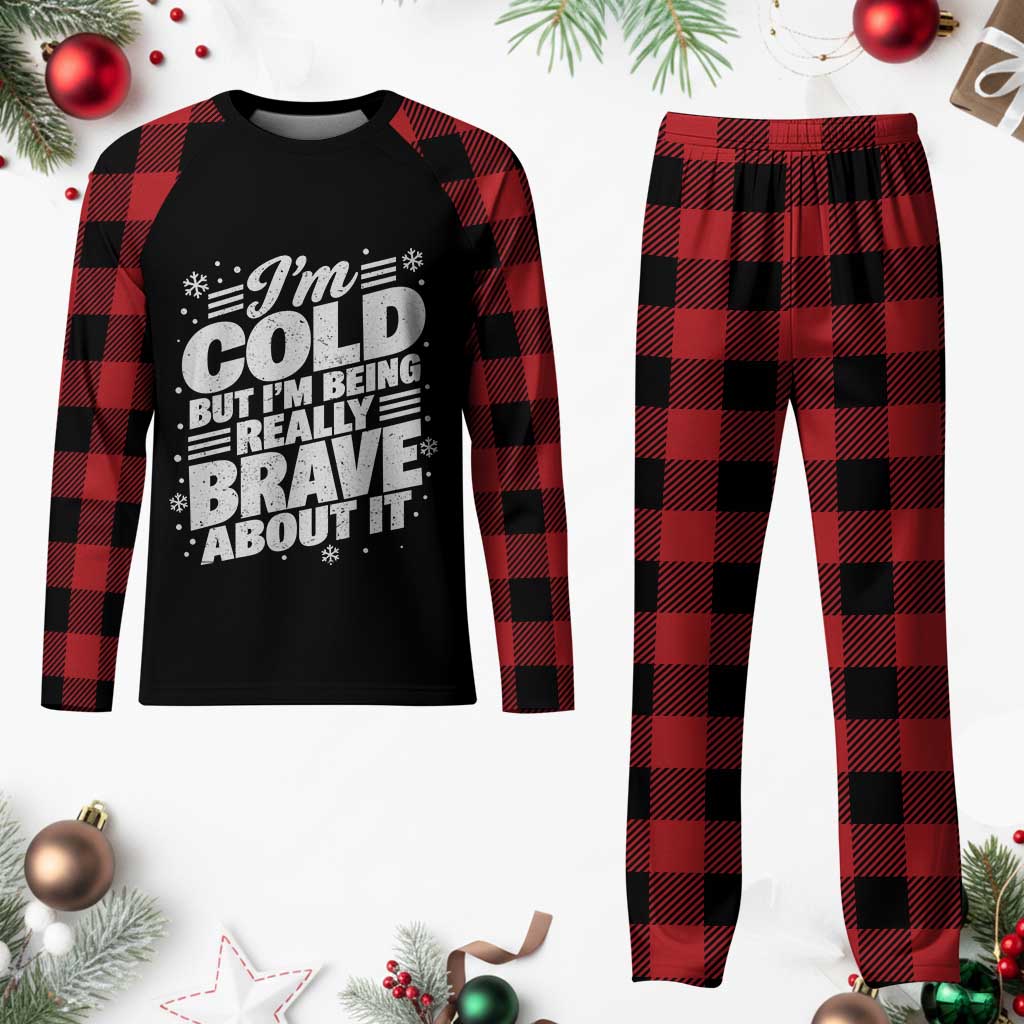 Funny Winter Lover Plaid Pajama Set Im Cold But Im Being Really Brave About It Cozy Winter Graphic