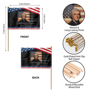 Funny 4th of July Patriotic Handheld Flag Thomas Jefferson That's Due Tomorrow? TS10 Print Your Wear