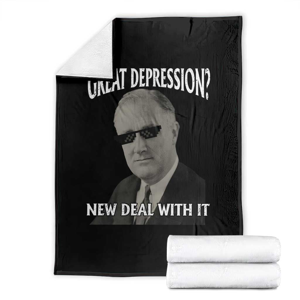 FDR Great Depression Deal With It Throw Blanket Funny History Meme TS10 Black Print Your Wear