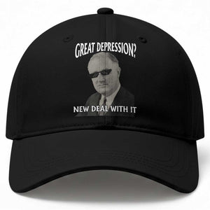 FDR Great Depression Deal With It Baseball Cap Funny History Meme TS10 Print Your Wear