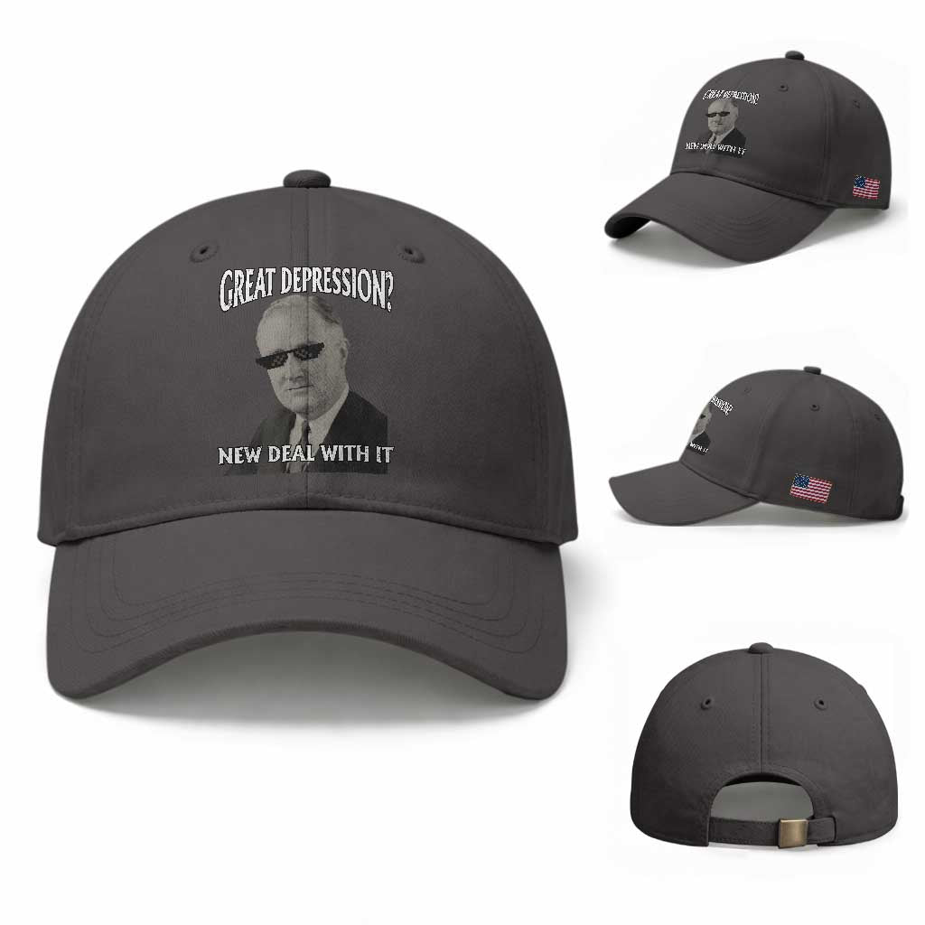 FDR Great Depression Deal With It Baseball Cap Funny History Meme TS10 Baseball Cap Universal Fit Dark Gray Print Your Wear