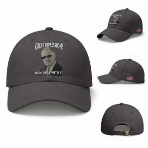 FDR Great Depression Deal With It Baseball Cap Funny History Meme TS10 Baseball Cap Universal Fit Dark Gray Print Your Wear