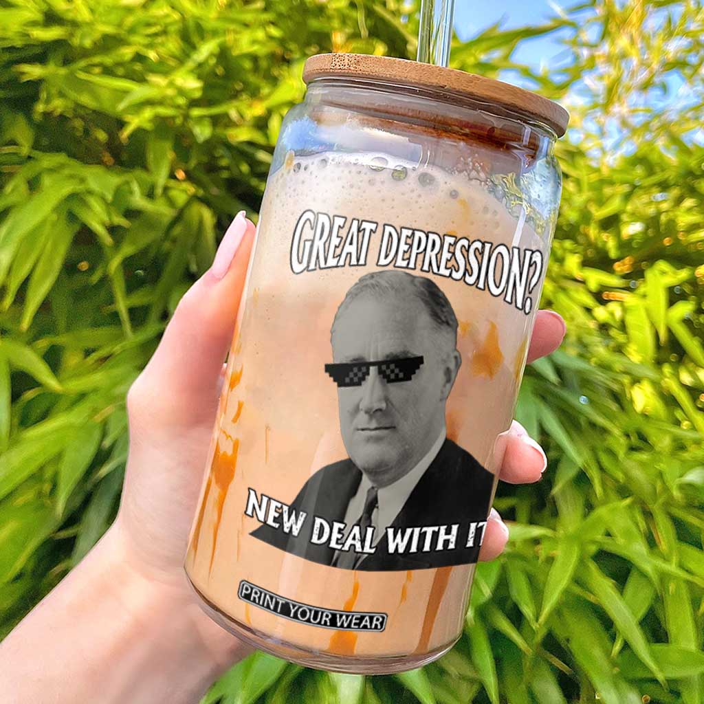 FDR Great Depression Deal With It Glass Can Funny History Meme TS10 Black Print Your Wear