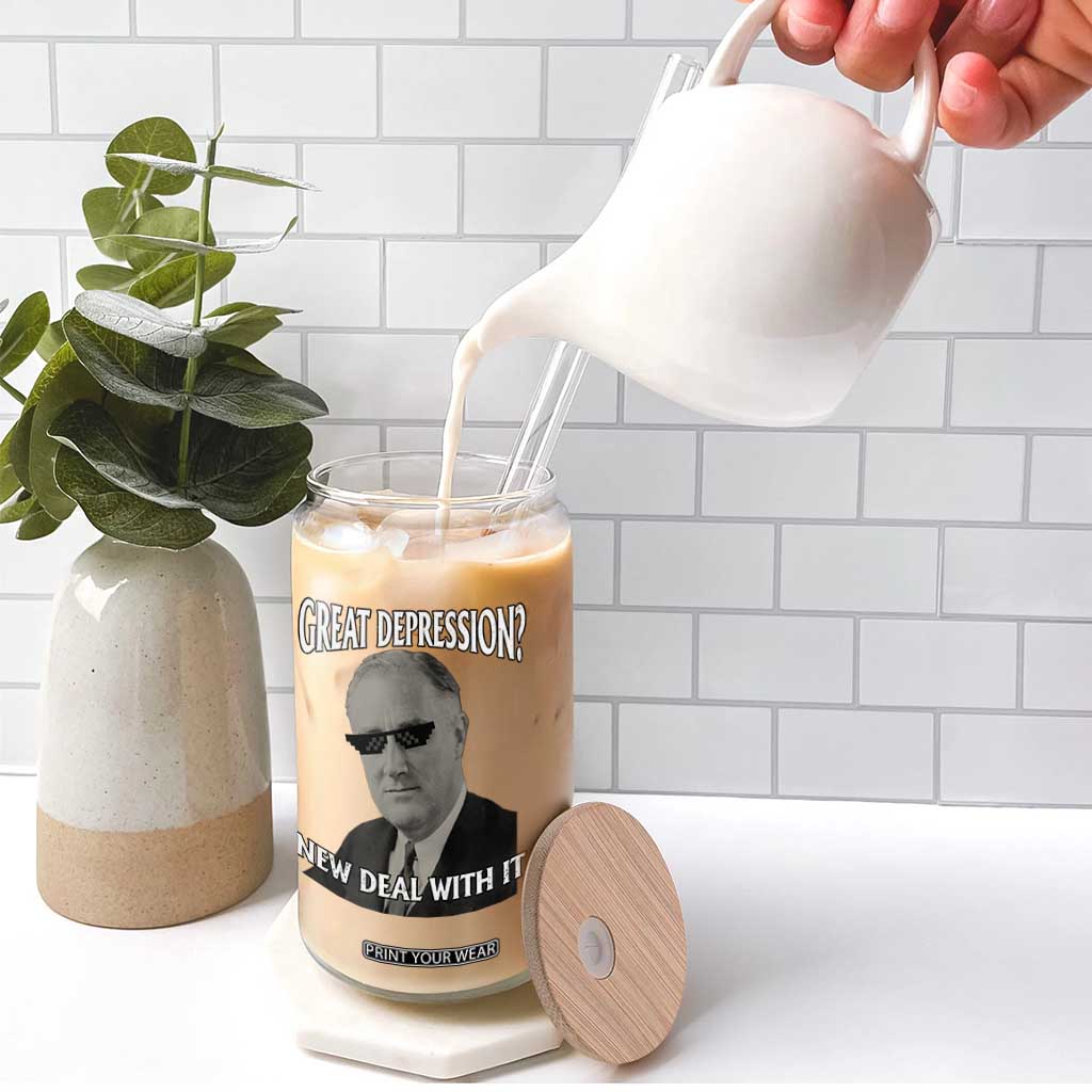 FDR Great Depression Deal With It Glass Can Funny History Meme TS10 Print Your Wear
