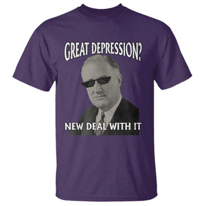 FDR Great Depression Deal With It T Shirt Funny History Meme TS10 Purple Print Your Wear