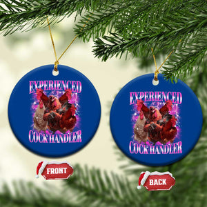Embarrassing Adult Humor Experienced Cock Handler Inappropriate Ceramic Ornament TS10 1pc Blue Print Your Wear