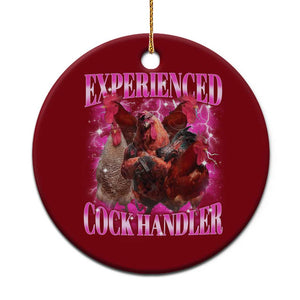 Embarrassing Adult Humor Experienced Cock Handler Inappropriate Ceramic Ornament TS10 1pc Red Print Your Wear