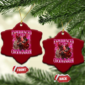Embarrassing Adult Humor Experienced Cock Handler Inappropriate Ceramic Ornament TS10 Print Your Wear