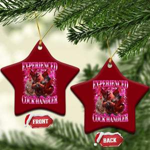 Embarrassing Adult Humor Experienced Cock Handler Inappropriate Ceramic Ornament TS10 Print Your Wear