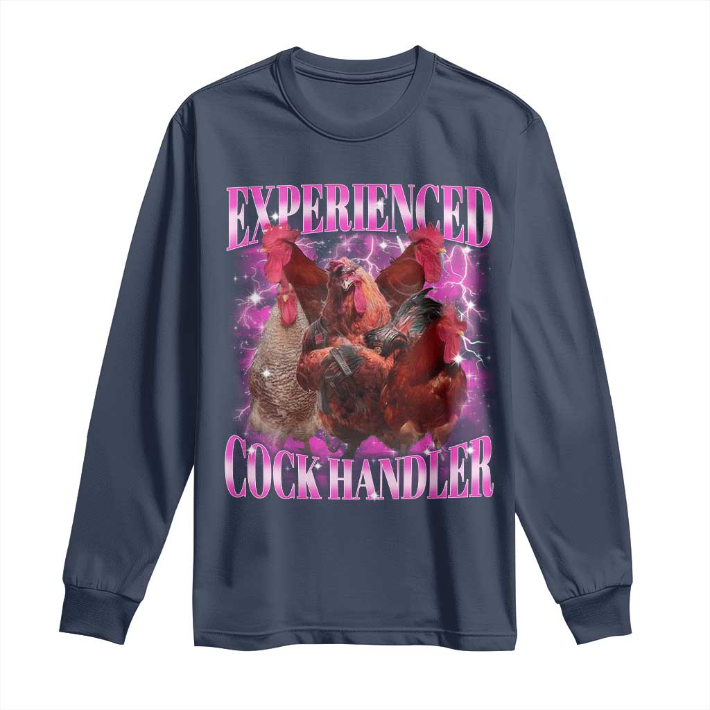Embarrassing Adult Humor Experienced Cock Handler Inappropriate Long Sleeve Shirt TS10 Navy Print Your Wear