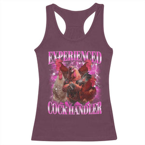 Embarrassing Adult Humor Experienced Cock Handler Inappropriate Racerback Tank Top TS10 Maroon Print Your Wear