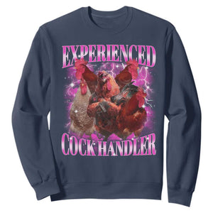 Embarrassing Adult Humor Experienced Cock Handler Inappropriate Sweatshirt TS10 Navy Print Your Wear