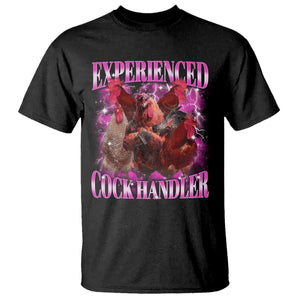 Embarrassing Adult Humor Experienced Cock Handler Inappropriate T Shirt TS10 Black Print Your Wear