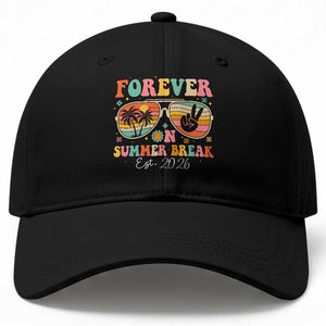Retired Teacher Gift Baseball Cap Forever On Summer Break Retirement 2026 TS10 Print Your Wear