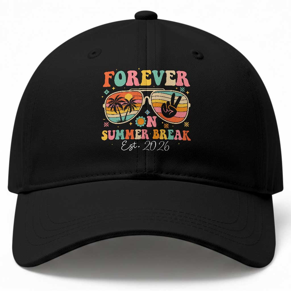 Retired Teacher Gift Baseball Cap Forever On Summer Break Retirement 2026 TS10 Print Your Wear