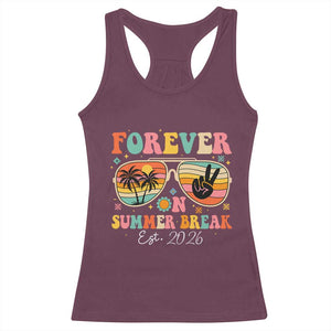 Retired Teacher Gift Racerback Tank Top Forever On Summer Break Retirement 2026 TS10 Maroon Print Your Wear